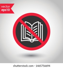 No book icon. Prohibited reading vector icon. Forbidden reading book icon. No magazine vector sign.  