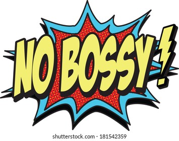 no bossy