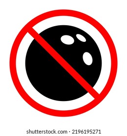 No bowling ball sign. Bowling ball is forbidden. Prohibited sign of bowling ball. Red prohibition sign. Vector illustration