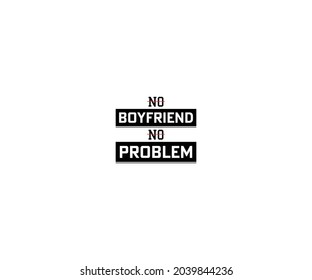 Sin Novio Sin Problema Diseño De Camisetas