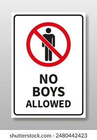 No boys allowed sign, vector illustration on isolated background.