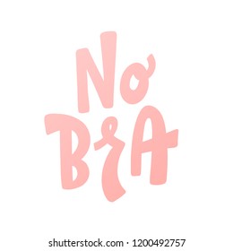 No Bra text vector illustartion. 13 october day. Design fo print card, banner, poster, t shirt, badge, patch, pin. Sticker for social media. Pastel pink white colors