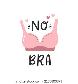 No Bra text vector illustration. 13 october day. Design for print card, banner, poster, t shirt, badge, patch, sticker. Concept of freedom, feminism, acceptance of your body, breast cancer survivor