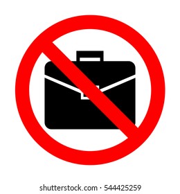 No Briefcase sign illustration. 