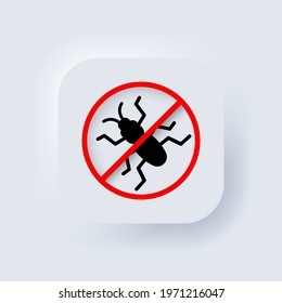 No bug icon. Vector. No insect. Parasite, ant, cockroach. Neumorphic UI UX white user interface web button. Neumorphism. Vector illustration