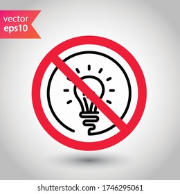 No bulb icon. Forbidden lamp icon. No idea vector sign. Prohibited light vector icon. Warning, caution, attention, restriction flat sign design. Do not turn on light icon label danger ban stop. 