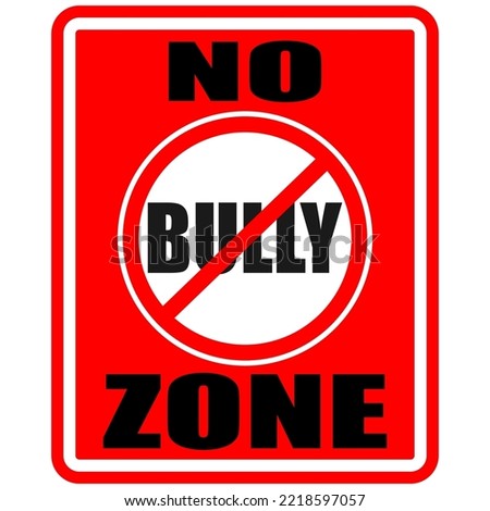 No Bully Zone, sign and sticker vector