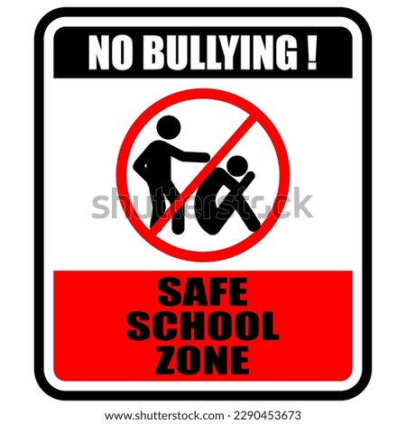 No Bullying, safe school zone, sign vector