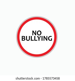 No Bullying Sign. No Intimidation Symbol - Vector.