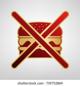 No burger sign. Vector. Red icon on gold sticker at light gray background.