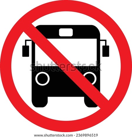 No bus Allowed | No bus Allowed  sign | No Public Transport Sign
