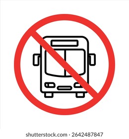 No bus sign. Bus icon with crossed out red circle