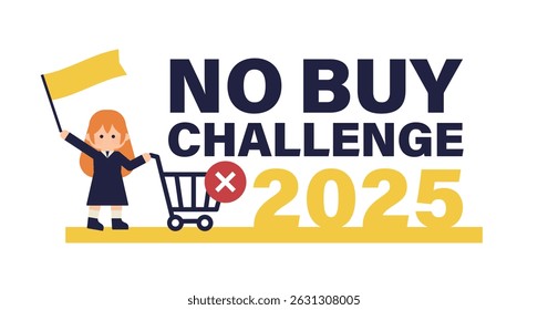 No Buy Challenge 2025 Vector Illustration – Minimalist Spending Campaign Concept with Girl and Shopping Cart