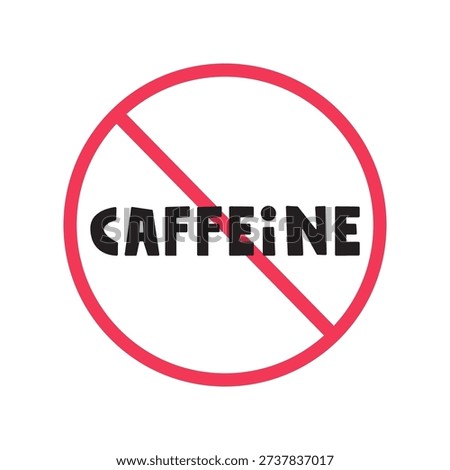 No Caffeine Icon. Red Circle with Crossed Out Text. Outline Vector Symbol Design.  