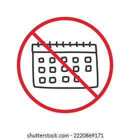 Ningún icono de calendario. Icono de fecha prohibida. No hay signo vectorial de calendario. Advertencia, precaución, atención, restricción de diseño plano de señalización.