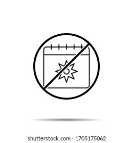No calendar, sun icon. Simple thin line, outline vector of calendar ban, prohibition, embargo, interdict, forbiddance icons for ui and ux, website or mobile application