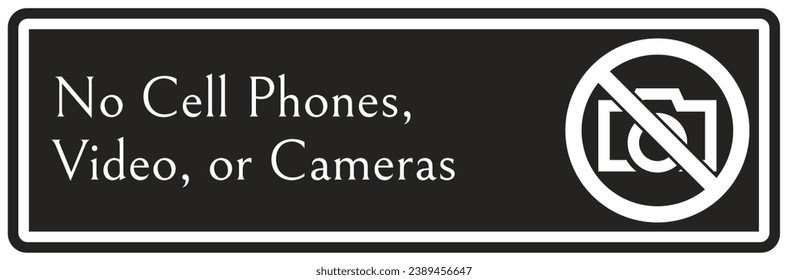 No camera allowed warning sign and labels