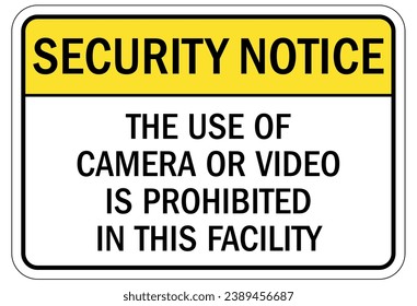 No camera allowed warning sign and labels
