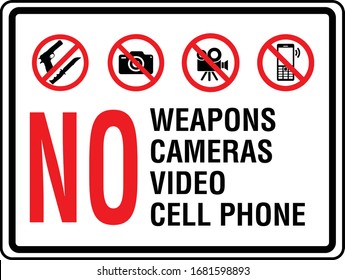 Sin cámara ni video ni teléfono celular No hay armas prohibidas 