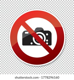 No cameras allowed. No taking pictures, no photographs, prohibition sign, on checked transparent background. Vector illustration. Eps 10 vector file.