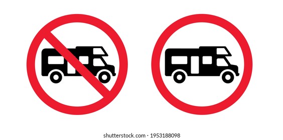 No camper. No camping icon. Silhouette of a trailer, a house on wheels. No camping tent,  cars and caravans forbidden sign. Stop halt allowed Do not enter, no ban signs. Prohibited icons.