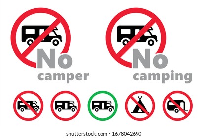 No camper zone sign Forbid camping area signs Caravan car of a trailer, a house on wheels icon Travel trailer icons Prohibited caravans or trailers pictogram Stop mobile or motor home campervan Tent