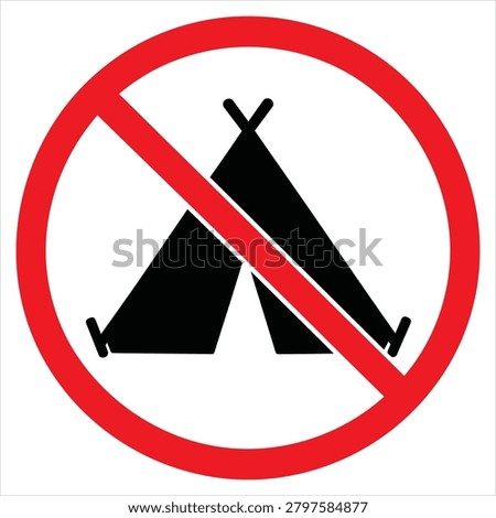 No camping prohibited sign with black tent icon vector illustration no camping prohibited restricted illustration recreation isolated background vacation campsite regulation