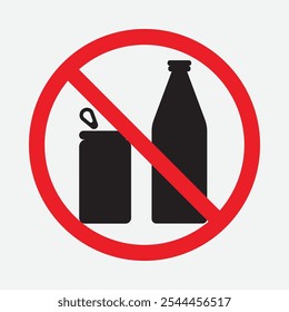 No Cans or Bottles Symbol – Prohibited Sign for Cans and Bottles on White Background