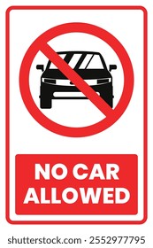 No Car Allowed Prohibited Sign