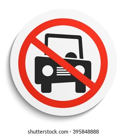 No Car Prohibition Sign on White Round Plate. No vehicle forbidden symbol.  No cars Vector Illustration on white background
