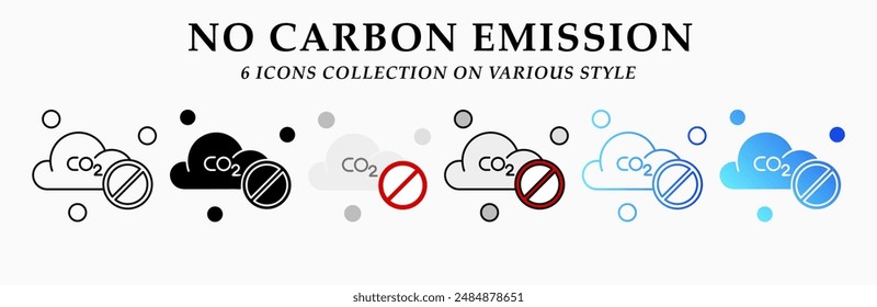 No carbon emission icons collection. 6 Various styles. Lineal, solid Black, flat, lineal color and gradient. For sign, symbol, presentation, infographic or web graphics. Vector Illustration.