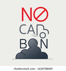 No Carbon Typographic Design. Playing On Word As A Gimmick. Stop Using Fossil Fuel Car To Reduce Air Pollution. Vector Illustration Outline Flat Design Style.