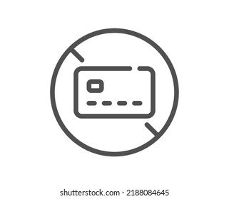 No card line icon. Non-cash money sign. Bank credit card symbol. Quality design element. Linear style no card icon. Editable stroke. Vector