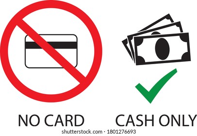 No card, only cash payment option sign.
Simple and easily understandable vector sign symbol icon. Money payment theme.