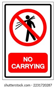 No Carrying Symbol Sign, Vector Illustration, Isolate On White Background Label .EPS10