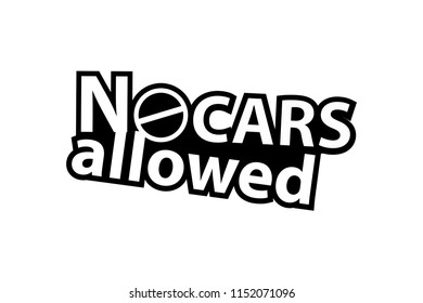 No Cars allowed - Sticker - Ready for Print - Decal