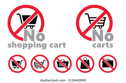 No cart shop or hand bag suitcase No entery for hand baggage or plastic bag pictogram Carts symbool Forbidden shopping basket sign Stop halt allowed area signs Forbid icons Beware no ban zone icon