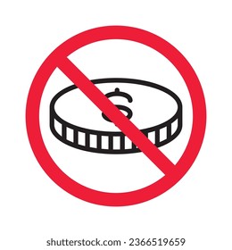 No cash icon. Forbidden payment icon. No money vector sign. Prohibited cash payment vector icon. Warning, caution, attention, restriction casinocoins flat sign design. Do not pay dollar coin pictogram