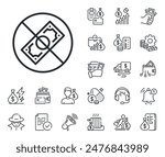No cash money sign. Cash money, loan and mortgage outline icons. Corrupt line icon. Stop corruption crime symbol. Corrupt line sign. Credit card, crypto wallet icon. Inflation, job salary. Vector