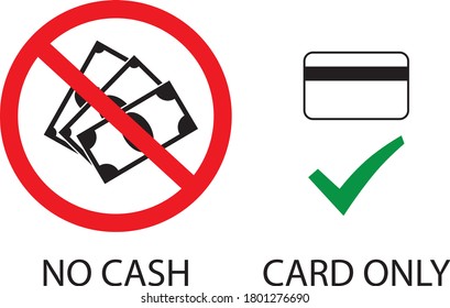 No cash, only card payment option sign.
Simple and easily understandable vector sign symbol icon. Money payment theme.