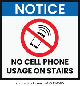 No cell phone usage on stairs sign Do Not Use Mobile Phone