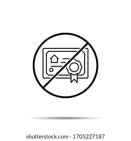 Sin certificación, icono de casa. Línea delgada simple, contorno vectorial de la prohibición, prohibición, embargo, interdicción, íconos de prohibición para ui y ux, sitio web o aplicación móvil