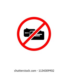 No chat ,forbidden icon , vector sign design