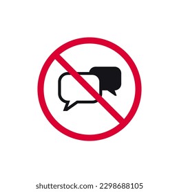No chat prohibited sign, no speaking forbidden modern round sticker, vector illustration.