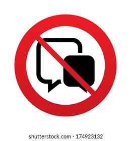 No Chat sign icon. Speech bubbles symbol. Communication chat bubbles. Red prohibition sign. Stop symbol. Vector