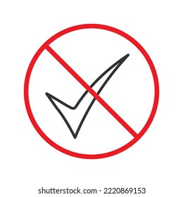 No checkmark icon. Forbidden 
checkmark icon. No checkmark vector sign. Prohibited vector icon. Warning, caution, attention, restriction flat sign design. Do not 