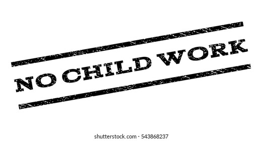 No Child Work watermark stamp. Text caption between parallel lines with grunge design style. Rubber seal stamp with scratched texture. Vector black color ink imprint on a white background.