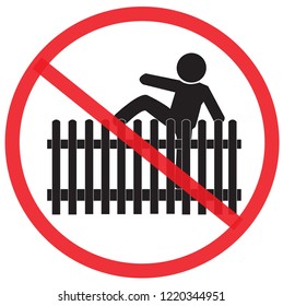 No climb or jump the house fence. Not Allowed Sign, warning symbol, road symbol sign and traffic symbol design concept, vector illustration.
