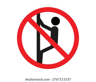 No Climbing Prohibited Sign Vector Illustration with Person Silhouette and Red Strikeout Circle