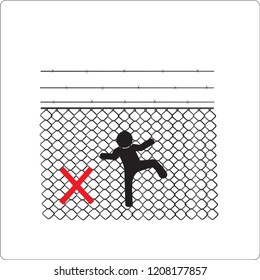 no climbing the wire fence. Not Allowed Sign, warning symbol, vector illustration.